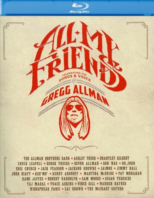 Gregg Allman - 2014 All My Friends: Celebrating the Songs & Voice of Gregg Allman